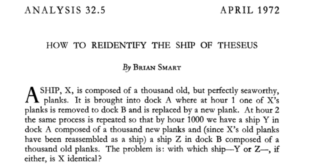 Screenshot, Smart, Brian. "How to reidentify the ship of Theseus." Analysis 32.5 (1972): 145-148.